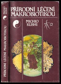 Přírodní léčení makrobiotikou