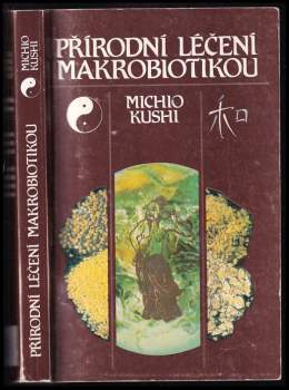 Přírodní léčení makrobiotikou