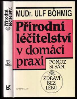 Přírodní léčitelství v domácí praxi