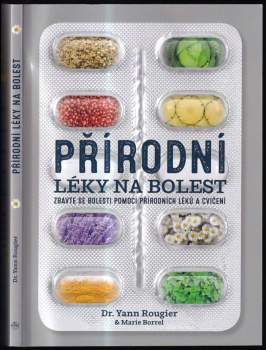 Yann Rougier: Přírodní léky na bolest
