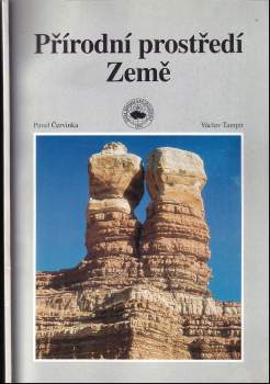 Pavel Červinka: Přírodní prostředí Země