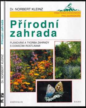 Norbert Kleinz: Přírodní zahrada