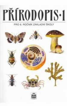 Přírodopis pro 6. ročník základní školy a nižší ročníky víceletých gymnázií