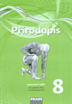 Ivana Pelikánová: Přírodopis 8