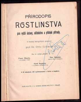 Otto Schmeil: Přírodopis rostlinstva pro vyšší ústavy, učitelstvo a přátele přírody