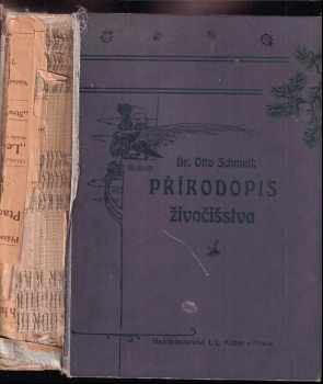 Otto Schmeil: Přírodopis živočišstva pro vyšší ústavy, učitelstvo a přátele přírody vůbec