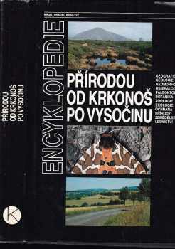 Přírodou od Krkonoš po Vysočinu : regionální encyklopedie - kolektiv, Petr Rybář (1989, Kruh) - ID: 764585