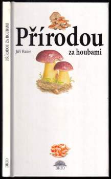 Přírodou za houbami