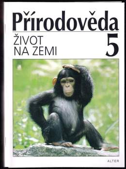 Přírodověda pro pátý ročník : Život na Zemi