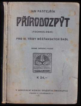 Jan Pastejřík: Přírodozpyt (technologie) pro IV. třídy měšťanských škol