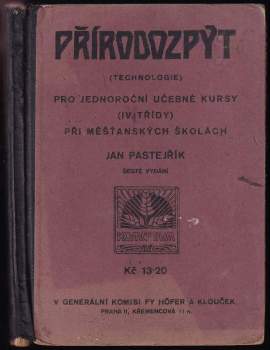 Přírodozpyt (technologie) pro jednoroční učebné kursy (IV. třídy) při měšťanských školách