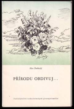 Max Švabinský: Přírodu obdivuj-