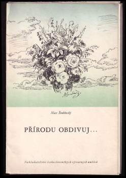 Max Švabinský: Přírodu obdivuj-