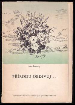 Max Švabinský: Přírodu obdivuj-