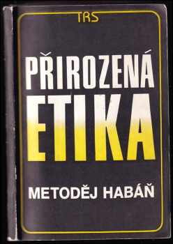 Metoděj Habáň: Přirozená etika