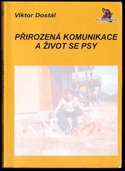 Viktor Dostál: Přirozená komunikace a život se psy
