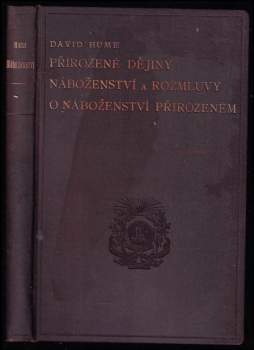 David Hume: Přirozené dějiny náboženství ; a Rozmluvy o náboženství přirozeném