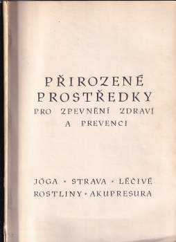 Marie Mihulová: Přirozené prostředky pro zpevnění zdraví