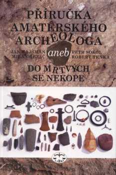 Příručka amatérského archeologa