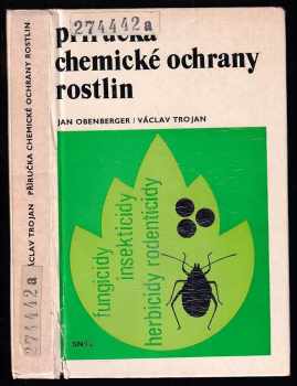 Jan Obenberger: Příručka chemické ochrany rostlin