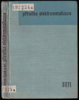 Antonín Kapek: Příručka elektrometalizace