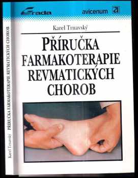Karel Trnavský: Příručka farmakoterapie revmatických chorob