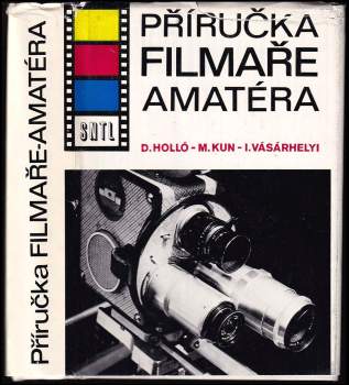 Dénes Holló: Příručka filmaře-amatéra