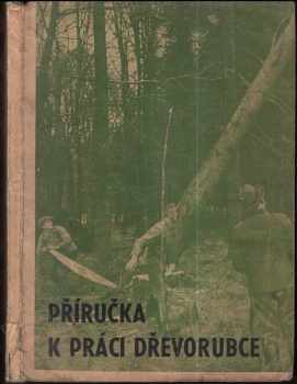 Příručka k práci dřevorubce