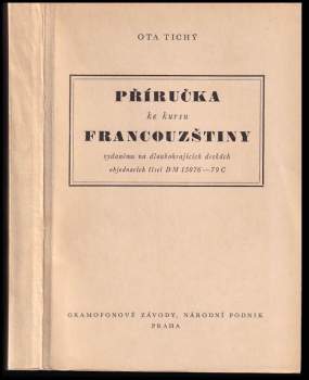Příručka ke kursu francouzštiny vydanému na dlouhohrajících deskách objednacích čísel DM 15076-9 C