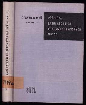 Otakar Mikeš: Příručka laboratorních chromatografických metod