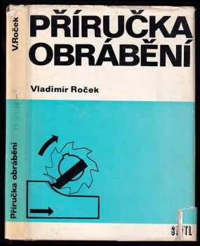 Vladimír Roček: Příručka obrábění