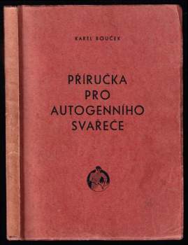 Příručka pro autogenního svařeče