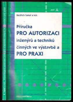 Příručka pro autorizaci inženýrů a techniků činných ve výstavbě a pro praxi