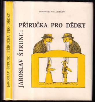 Jaroslav Štrunc: Příručka pro dědky