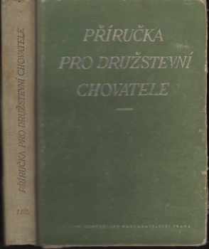 Příručka pro družstevní chovatele. 1. díl