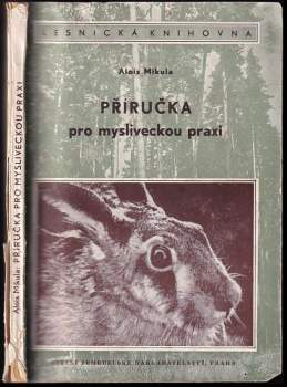 Příručka pro mysliveckou praxi