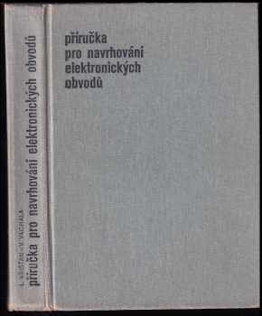 Vladimír Vachala: Příručka pro navrhování elektronických obvodů