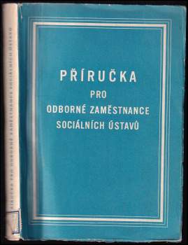 Příručka pro odborné zaměstnance sociálních ústavů