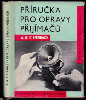 Werner W Diefenbach: Příručka pro opravy přijímačů
