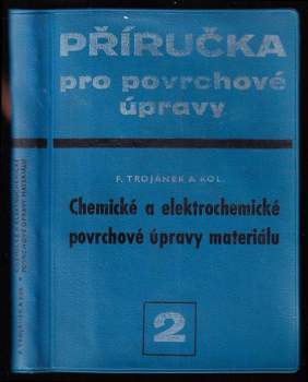 František Trojánek: Příručka pro povrchové úpravy