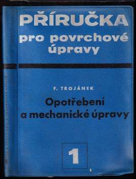 František Trojánek: Příručka pro povrchové úpravy