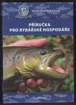 Zdeněk Adámek: Příručka pro rybářské hospodáře