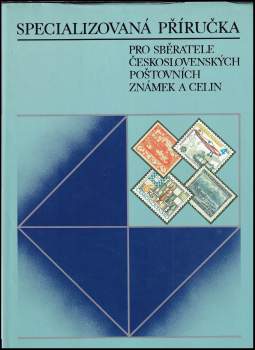 Specializovaná příručka pro sběratele československých známek a celin - Alois Dušek (1988, Nadas) - ID: 818553