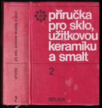 Příručka pro sklo, užitkovou keramiku a smalt