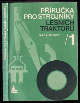 Příručka pro strojníky lesních traktorů