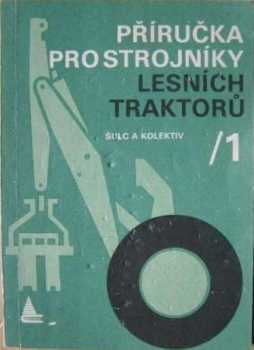 Příručka pro strojníky lesních traktorů
