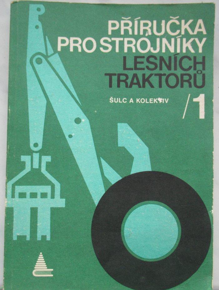 Příručka pro strojníky lesních traktorů