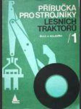 Příručka pro strojníky lesních traktorů