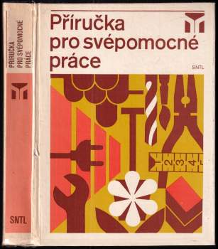 Příručka pro svépomocné práce - Robert Beránek (1984, Státní nakladatelství technické literatury) - ID: 762084