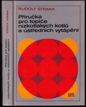 Příručka pro topiče nízkotlakých kotlů a ústředního vytápění